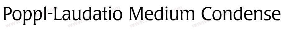 Poppl-Laudatio Medium Condensed字体转换